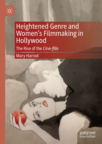 heightened genre and womens filmmaking in hollywood